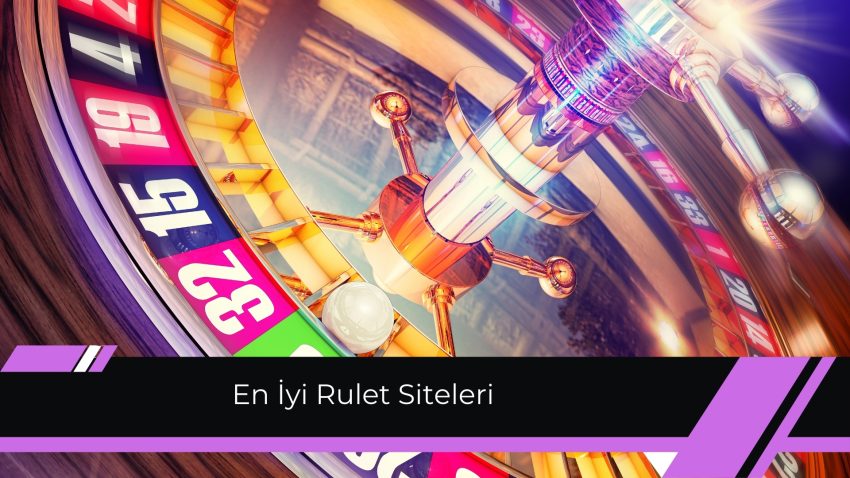 En iyi Rulet Siteleri